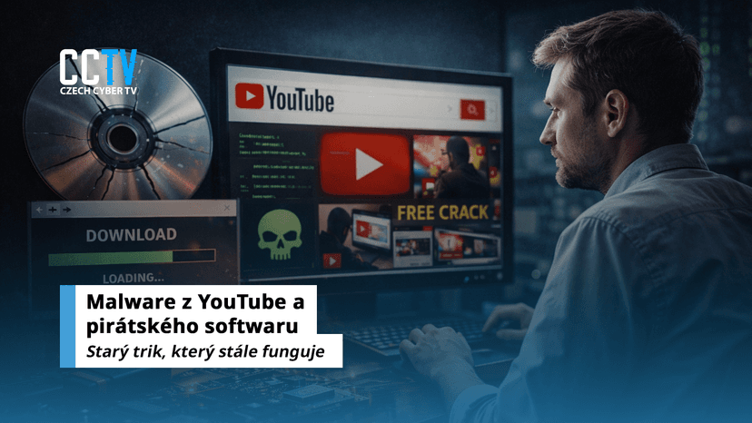 Malware z pirátského softwaru a YouTube videí. Starý trik, který stále funguje